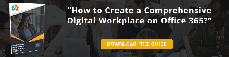 A Brief Guide on How to Create a Comprehensive Digital Workplace on Microsoft 365 